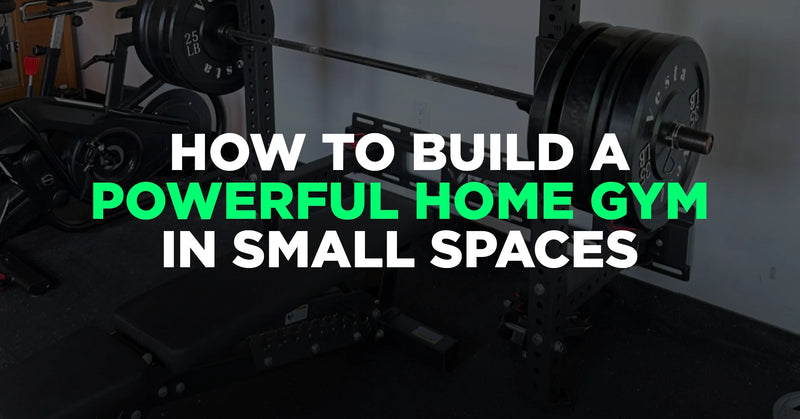How to Build a Powerful Home Gym in Small Spaces