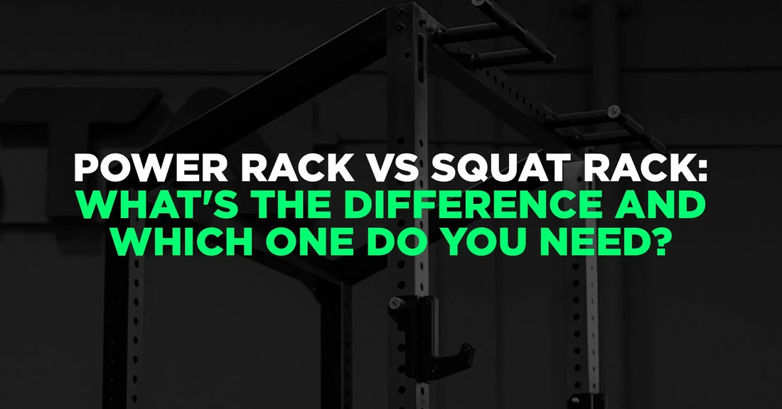 Power Rack vs Squat Rack: What's the Difference and Which One Do You Need?