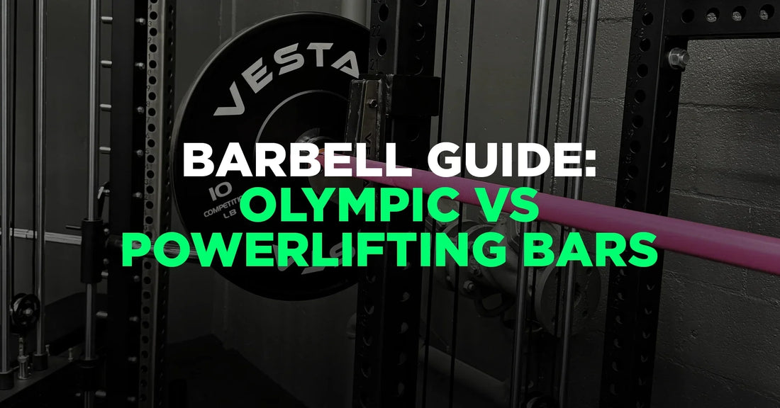 Barbell Guide: Olympic vs Powerlifting Bars (And What Vesta Offers)