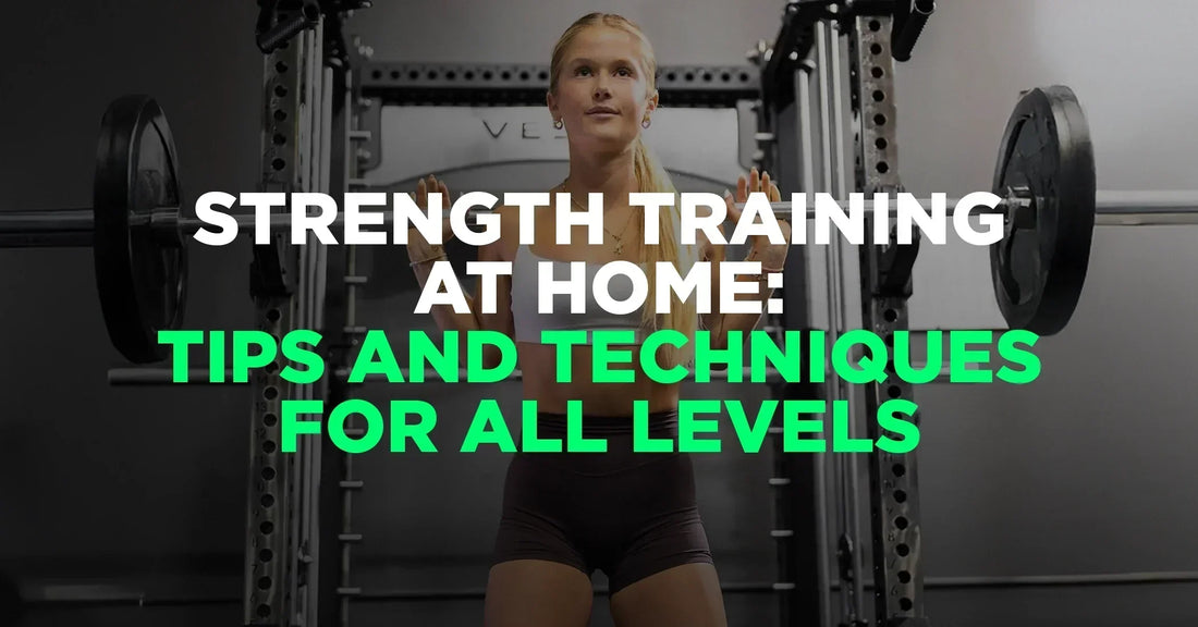 Strength Training at Home: Tips and Techniques for All Levels